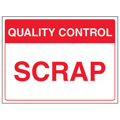 SCRAP Quality Control In/Outdoor Sign - Rigid Plastic - 400x300mm (x3)