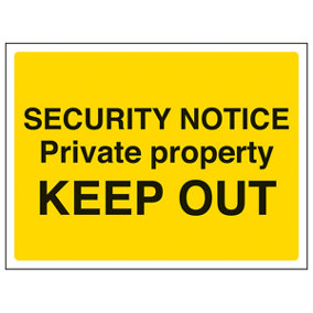 Security Notice Private Property Keep Out Rigid Plastic 400x300mm (x3)