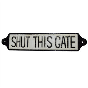 Shut This Gate Cast Iron Sign Plaque Wall Fence Gate Post Garden Farm Home