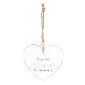 Something Different Enjoy Your Retirement Heart Hanging Sentiment Sign White (One Size)