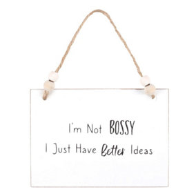 Something Different Im Not Bossy Hanging Sign White/Black (One Size)