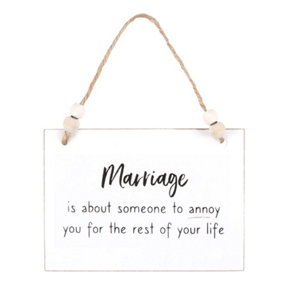Something Different Marriage Someone To Annoy Hanging Sign White/Black/Brown (One Size)