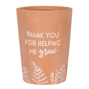 Something Different Thank You For Helping Me Grow Terracotta Plant Pot Brown (One Size)