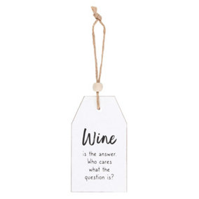 Something Different Wine Is The Answer Hanging Sign White/Black (One Size)