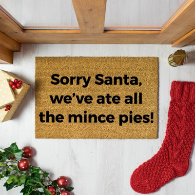 Sorry Santa, We ate all the Mince Pies Doormat