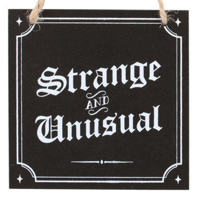 Strange & Unusual Hanging Sign - Gothic Decor with Jute Rope