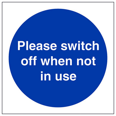 Switch Off When Not In Use Fire Sign - Glow in Dark - 150x150mm (x3)