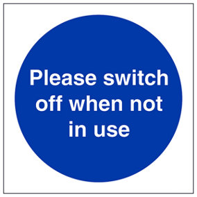 Switch Off When Not In Use Fire Sign - Rigid Plastic - 150x150mm (x3)