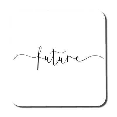 Text Future (Coaster) / Default Title