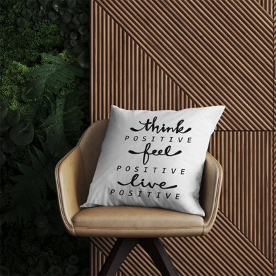 Think Positive, Feel Positive, Live Positive Outdoor Cushion 45cm x 45cm