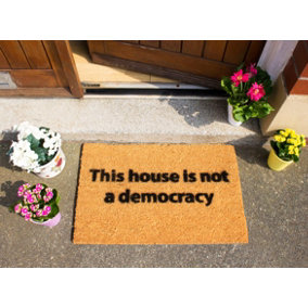 This House Is Not A Democracy Doormat