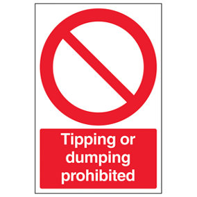 Tipping Or Dumping Prohibited Warning Sign - Adhesive Vinyl - 300x400mm (x3)