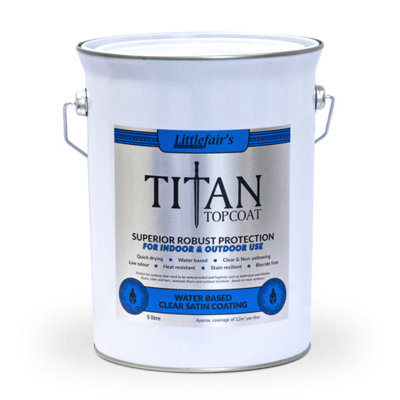 Titan Topcoat Ultra Strong Multi-Surface Protection - Satin 5ltr - Littlefair's