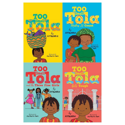 Too Small Tola 4 Books Collection Set by Atinuke (Too Small Tola, and ...