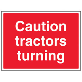 Tractors Turning Caution Farm Sign - Rigid Plastic - 400x300mm (x3)