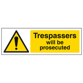 Trespassers Will Be Prosecuted Sign - Rigid Plastic - 600x200mm (x3)