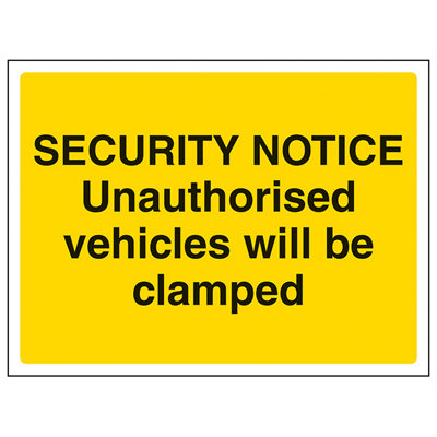 Unauthorised Vehicles Clamped Warning Sign Rigid Plastic 400x300mm (x3)