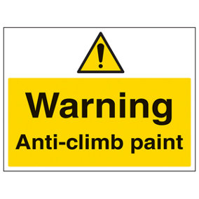 Warning Anti Climb Paint Caution Sign - Rigid Plastic - 400x300mm (x3)