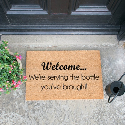 We're Serving the Bottle you've Brought Doormat