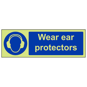 Wear Ear Protectors PPE Safety Sign - Glow in the Dark 300x100mm (x3)