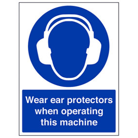 Wear Ear Protectors When Operating Machine PPE Sign - Adhesive Vinyl - 150x200mm (x3)