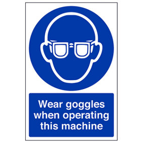 Wear Goggles Operating Machine PPE Sign - Rigid Plastic 150x200mm (x3)