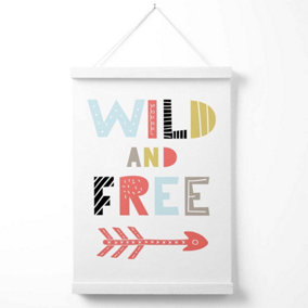 Wild and Free Scandi Quote Poster with Hanger / 33cm / White